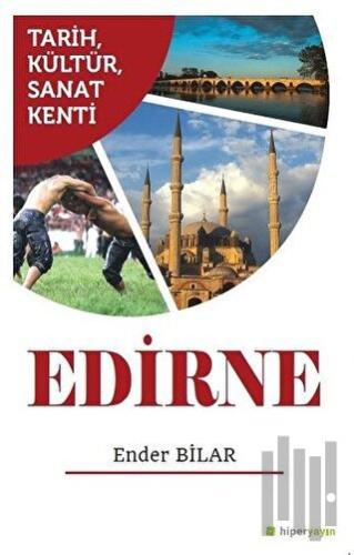 Tarih Kültür Sanat Kenti Edirne
