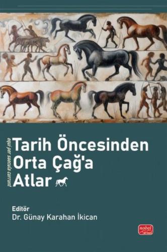 Tarih Öncesinden Orta Çağ'a Atlar | Kitap Ambarı