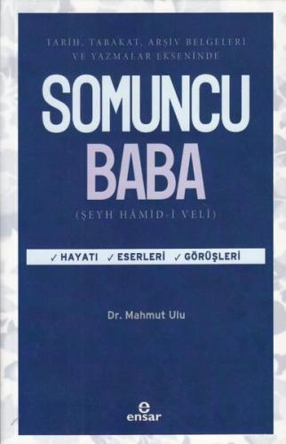 Tarih Tabakat Arşiv Belgeleri ve Yazamlar Ekseninde Somuncu Baba - Hay