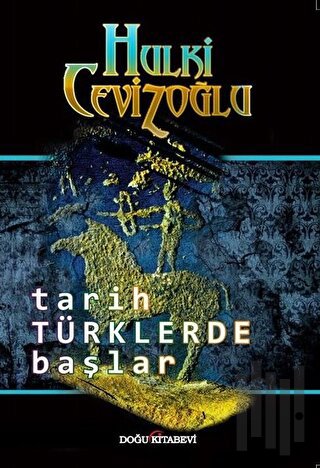 Tarih Türklerde Başlar | Kitap Ambarı