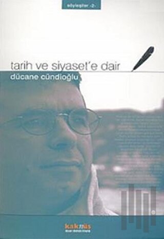 Tarih ve Siyaset’e Dair