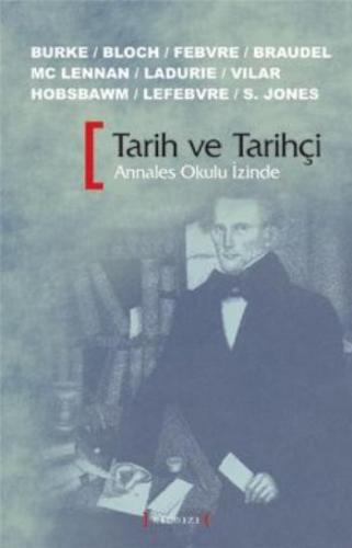 Tarih ve Tarihçi (Annales Okulu İzinde)