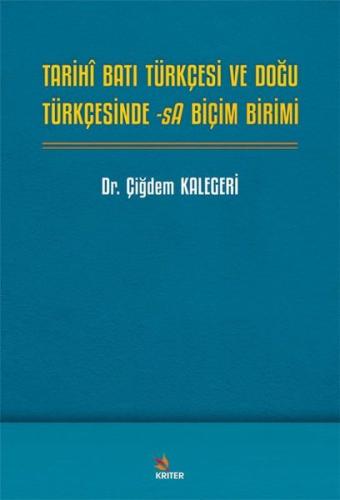 Tarihi Batı Türkçesi ve Doğu Türkçesinde -sA Biçim Birimi
