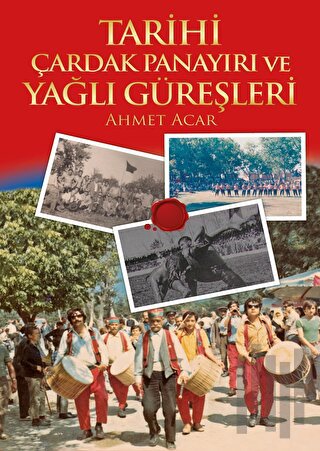 Tarihi Çardak Panayırı ve Yağlı Güreşleri | Kitap Ambarı