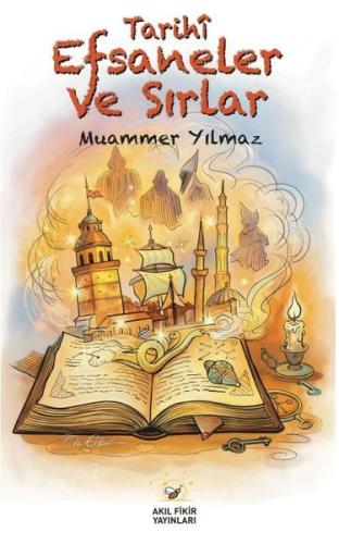 Tarihi Efsaneler ve Sırlar | Kitap Ambarı