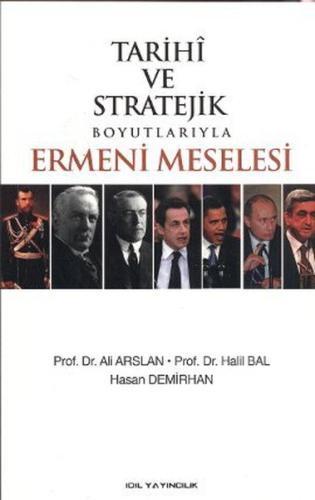 Tarihi ve Stratejik Boyutlarıyla Ermeni Meselesi | Kitap Ambarı