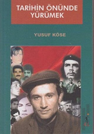 Tarihin Önünde Yürümek | Kitap Ambarı