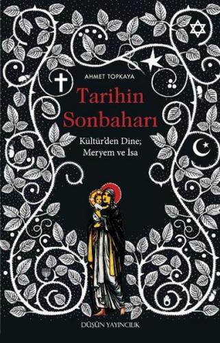Tarihin Sonbaharı - Kültür'den Dine Meryem ve İsa