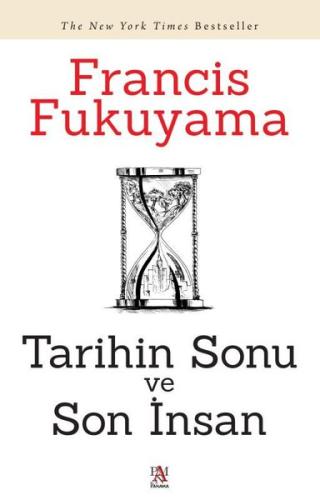 Tarihin Sonu ve Son İnsan | Kitap Ambarı