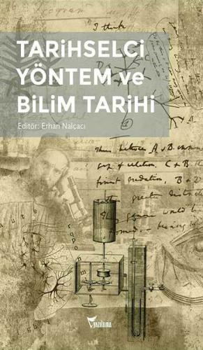 Tarihselci Yöntem ve Bilim Tarihi | Kitap Ambarı