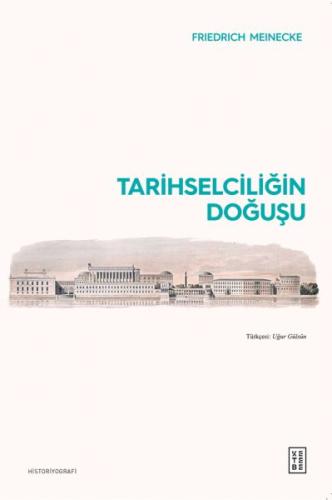 Tarihselciliğin Doğuşu | Kitap Ambarı