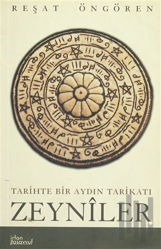 Tarihte Bir Aydın Tarikatı Zeyniler