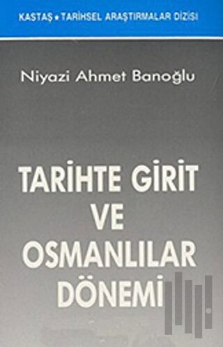 Tarihte Girit ve Osmanlılar Dönemi | Kitap Ambarı