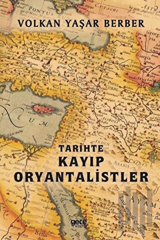 Tarihte Kayıp Oryantalistler