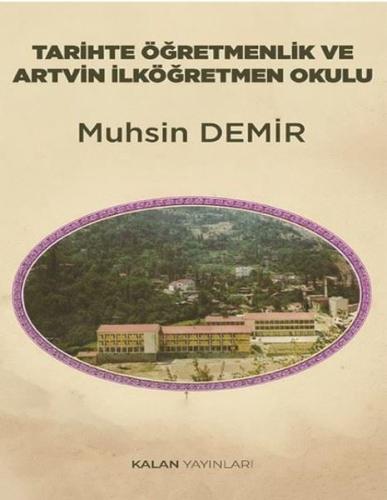 Tarihte Öğretmenlik ve Artvin İlköğretim Okulu | Kitap Ambarı