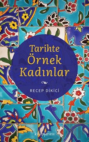 Tarihte Örnek Kadınlar