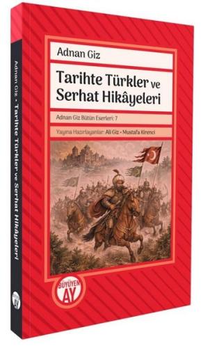 Tarihte Türkler ve Serhat Hikayeleri