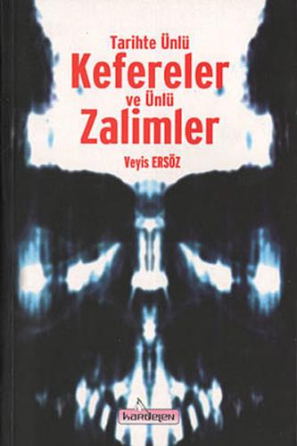 Tarihte Ünlü Kefereler ve Ünlü Zalimler | Kitap Ambarı