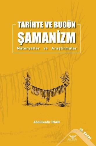 Tarihte ve Bugün Şamanizm - Materyaller ve Araştırmalar | Kitap Ambarı