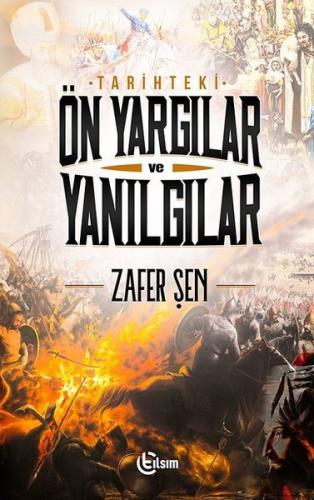 Tarihteki Önyargılar ve Yanılgılar | Kitap Ambarı