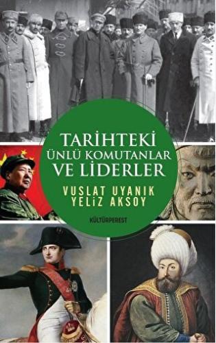 Tarihteki Ünlü Komutanlar ve Liderler | Kitap Ambarı
