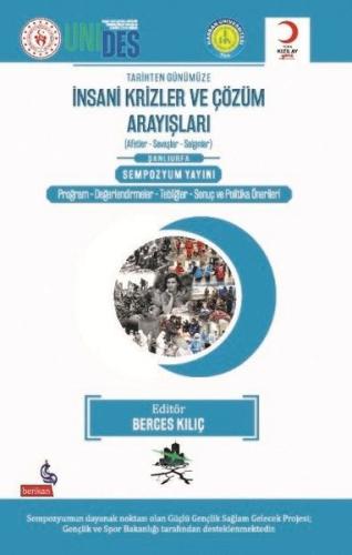 Tarihten Günümüze İnsani Krizler Ve Çözüm Arayişlari