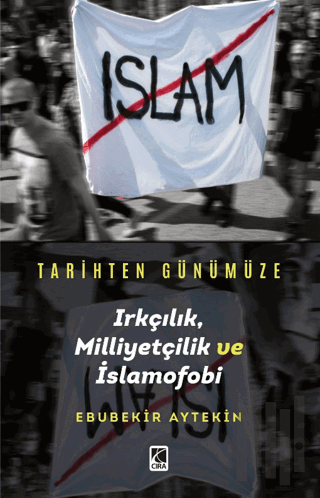 Tarihten Günümüze Irkçılık, Milliyetçilik ve İslamofobi | Kitap Ambarı