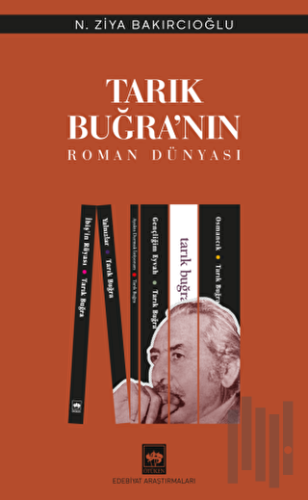 Tarık Buğra'nın Roman Dünyası | Kitap Ambarı