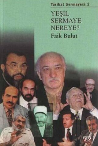 Tarikat Sermayesi 2 - Yeşil Sermaye Nereye?