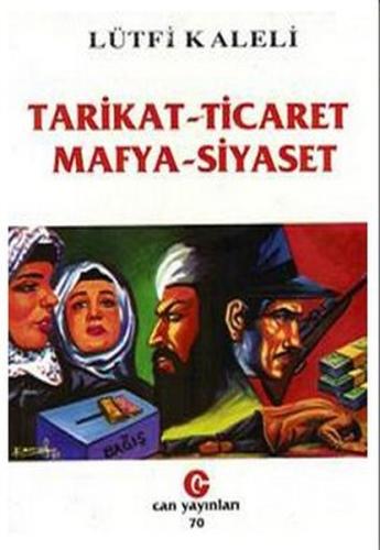 Tarikat - Ticaret Mafya - Siyaset | Kitap Ambarı