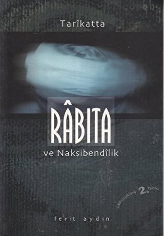 Tarikatta Rabıta ve Nakşibendilik