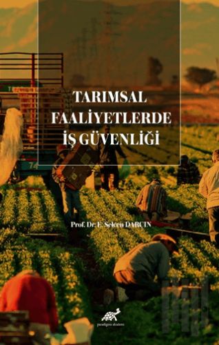 Tarımsal Faaliyetlerde İş Güvenliği