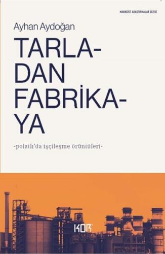 Tarladan Fabrikaya | Kitap Ambarı