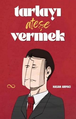 Tarlayı Ateşe Vermek | Kitap Ambarı