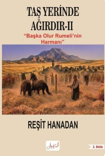 Taş Yerinde Ağırdır 2 - Başka Olur Rumeli'nin Harmanı