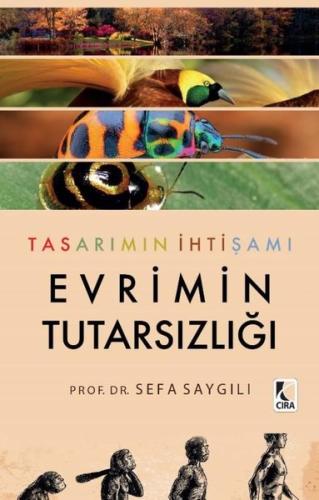 Tasarımın İhtişamı - Evrimin Tutarsızlığı | Kitap Ambarı