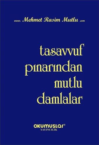 Tasavvuf Pınarından Mutlu Damlalar | Kitap Ambarı