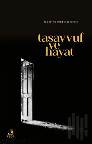 Tasavvuf Ve Hayat