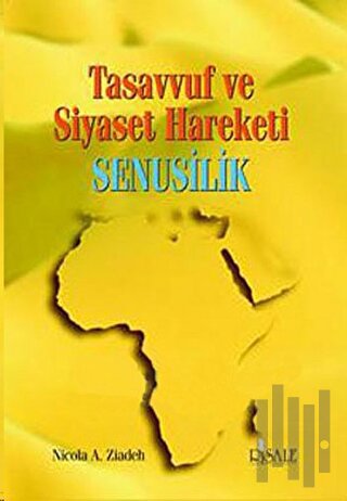 Tasavvuf ve Siyaset Hareketi - Senusilik