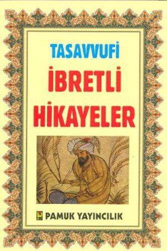Tasavvufi İbretli Hikayeler (Hikaye-005) | Kitap Ambarı