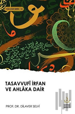 Tasavvufi İrfan ve Ahlaka Dair | Kitap Ambarı