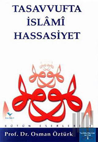 Tasavvufta İslami Hassasiyet | Kitap Ambarı