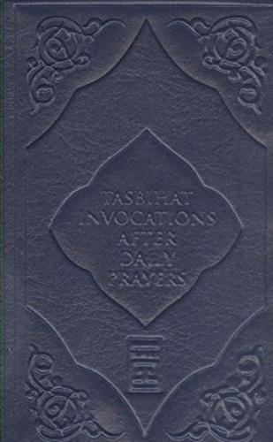 Tasbihat Invocations After Daily Prayers (Ciltli) | Kitap Ambarı