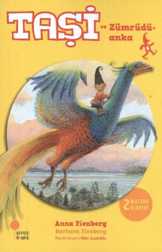 Taşi ve Zümrüdüanka | Kitap Ambarı