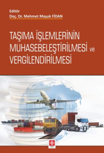 Taşıma İşlemlerinin Muhasebeleştirilmesi ve Vergilendirilmesi | Kitap 