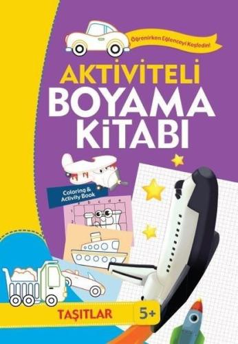 Aktiviteli Boyama Kitabı 5 Yaş - Taşıtlar Mor Kitap | Kitap Ambarı