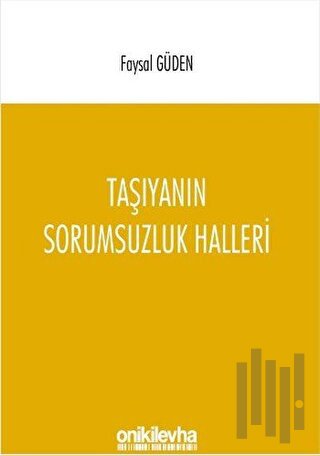 Taşıyanın Sorumsuzluk Halleri