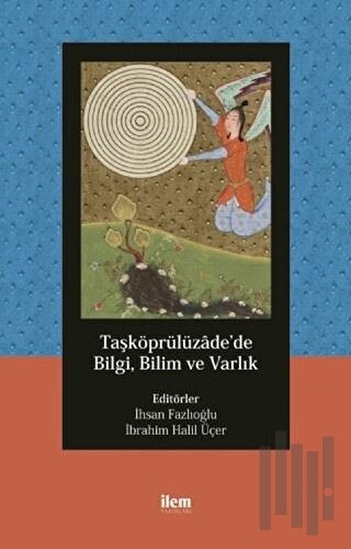 Taşköprülüzade’de Bilgi, Bilim ve Varlık | Kitap Ambarı