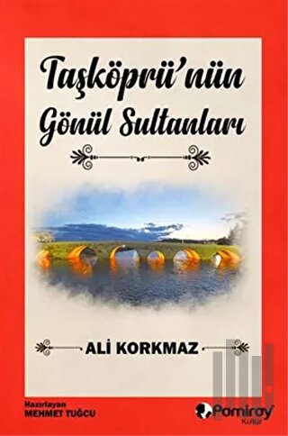 Taşköprü'nün Gönül Sultanları | Kitap Ambarı