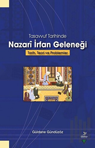 Tasvvuf Tarihinde Nazari İrfan Geleneği